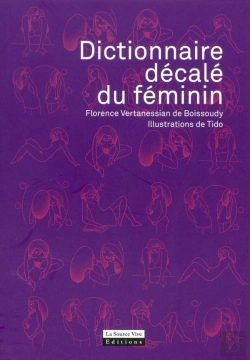 Bertrand.pt - Dictionnaire Décalé Du Féminin