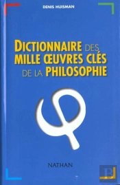 Dictionnaire Des 1000 Oeuvres Cles De La Philosophie