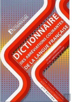 Bertrand.pt - Dictionnaire Des Abréviations Courantes De La Langue Française (2e Édition)