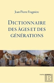 Dictionnaire Des Ages Et Des Generations