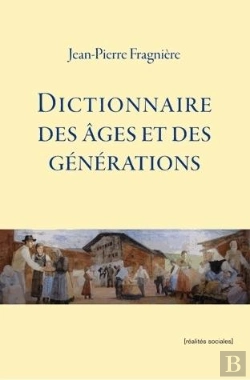 Bertrand.pt - Dictionnaire Des Ages Et Des Generations