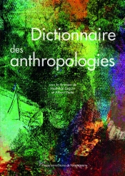 Dictionnaire Des Anthropologies