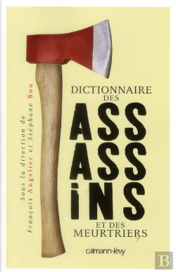 Bertrand.pt - Dictionnaire Des Assassins Et Des Meurtriers
