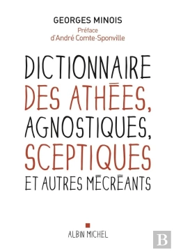 Bertrand.pt - Dictionnaire Des Athées, Agnostiques, Sceptiques Et Autres Mécréants
