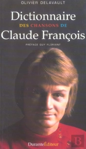 Dictionnaire Des Chansons De Claude Francois
