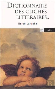 Dictionnaire Des Clichés Littéraires