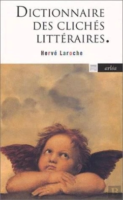 Bertrand.pt - Dictionnaire Des Clichés Littéraires