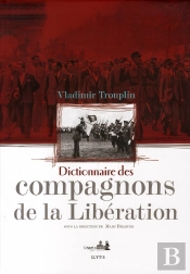 Dictionnaire Des Compagnons De La Libération