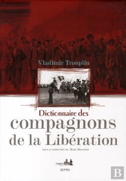 Bertrand.pt - Dictionnaire Des Compagnons De La Libération