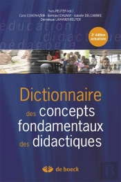Dictionnaire Des Concepts Fondamentaux Des Didactiques (3e Édition)