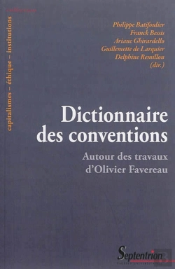 Bertrand.pt - Dictionnaire Des Conventions : Autour Des Travaux  D''Olivier Favereau