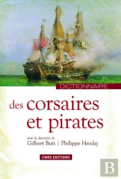 Dictionnaire Des Corsaires Et Des Pirates