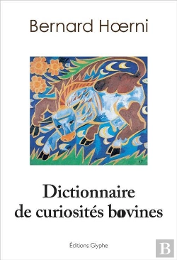 Bertrand.pt - Dictionnaire Des Curiosités Bovines