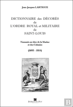 Bertrand.pt - Dictionnaire Des Decores De L'Ordre De Saint Louis - Tome Ii - Tome Ii : Nommes Au Titre De La Marin