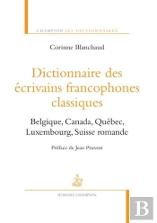 Dictionnaire Des Écrivains Francophones Classiques Tome 2