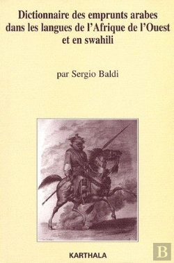 Bertrand.pt - Dictionnaire Des Emprunts Arabes Dans Les Langues De L'Afrique De L'Ouest