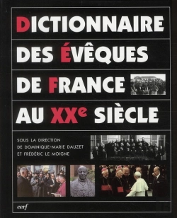 Bertrand.pt - Dictionnaire Des Évêques De France Au Xxe Siècle