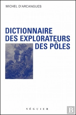 Bertrand.pt - Dictionnaire Des Explorateurs Des Poles