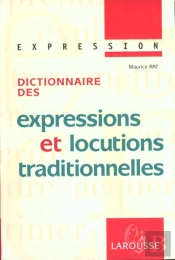 Dictionnaire Des Expressions Et Locutions Traditionnelles