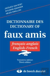 Dictionnaire Des Faux-Amis, Francais-Anglais, Anglais-Francais