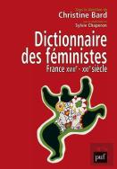 Dictionnaire Des Féministes ; France Xviie-Xxie Siècle