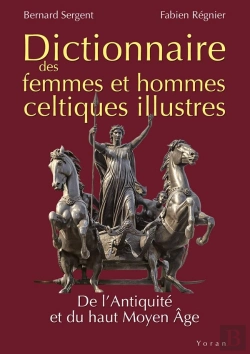Bertrand.pt - Dictionnaire Des Femmes Et Hommes Celtiques Illustrés