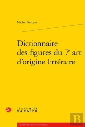 Dictionnaire Des Figures Du 7e Art D'Origine Litteraire