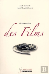 Dictionnaire Des Films Nouvelle Edition