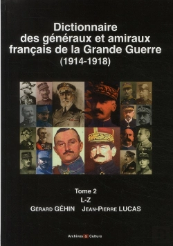 Bertrand.pt - Dictionnaire Des Généraux Et Amiraux Français De La Grande Guerre T.2
