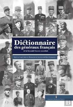 Bertrand.pt - Dictionnaire Des Généraux Français De La Seconde Guerre Mondiale