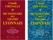 Dictionnaire Des Grands Lyonnais T.1 Et T.2