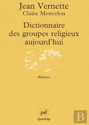 Dictionnaire Des Groupes Religieux Aujourd'Hui