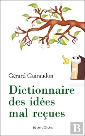 Dictionnaire Des Idees Mal Recues