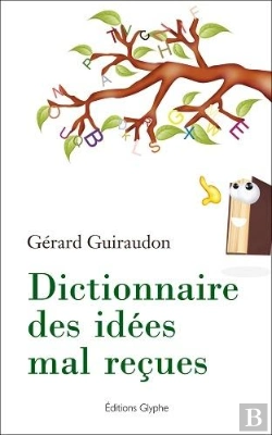 Bertrand.pt - Dictionnaire Des Idees Mal Recues