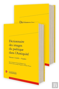 Bertrand.pt - Dictionnaire Des Images Du Poétique Dans L'Antiquité