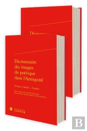 Dictionnaire Des Images Du Poétique Dans L'Antiquité