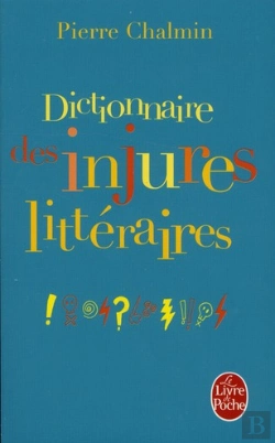 Bertrand.pt - Dictionnaire Des Injures Litteraires