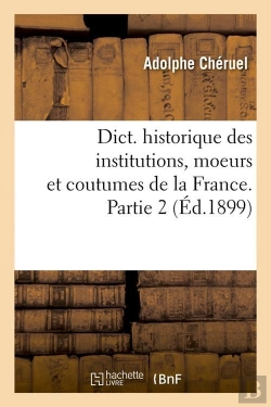 Bertrand.pt - Dictionnaire Des Institutions P 2 Edition 1899
