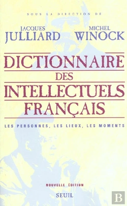 Bertrand.pt - Dictionnaire Des Intellectuels Francais. Les Personnes, Les Lieux, Les Moments - Nouvelle Edition