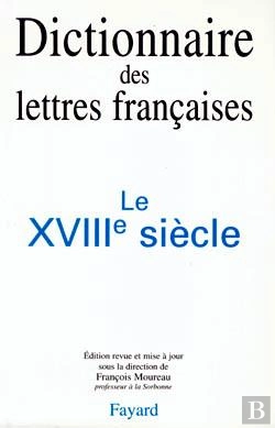 Bertrand.pt - Dictionnaire Des Lettres Françaises : Le Xviiie Siècle