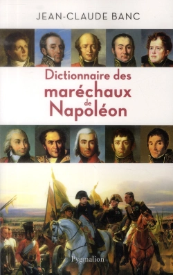 Bertrand.pt - Dictionnaire Des Maréchaux De Napoléon