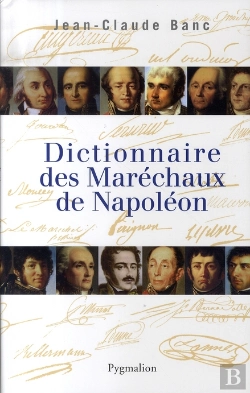 Bertrand.pt - Dictionnaire Des Maréchaux De Napoléon