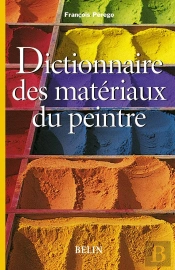 Dictionnaire Des Matériaux Du Peintre