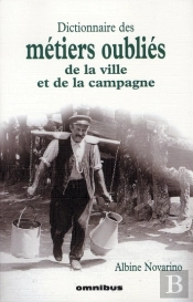 Dictionnaire Des Métiers Oubliés
