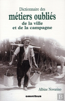 Bertrand.pt - Dictionnaire Des Métiers Oubliés