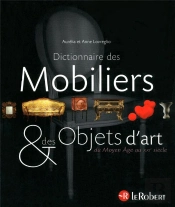 Dictionnaire Des Mobiliers & Objets D'Art