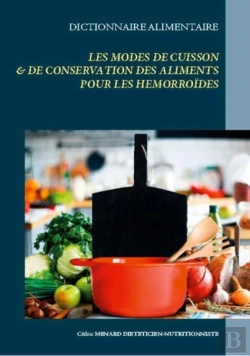 Bertrand.pt - Dictionnaire Des Modes De Cuisson Et De Conservation Des Aliments Pour Les Hemor