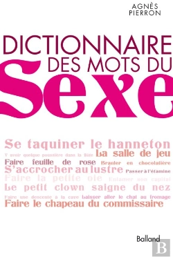 Bertrand.pt - Dictionnaire Des Mots Du Sexe