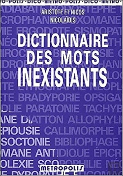 Bertrand.pt - Dictionnaire Des Mots Inexistants