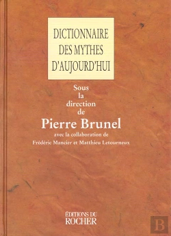 Bertrand.pt - Dictionnaire Des Mythes D'Aujourd'Hui